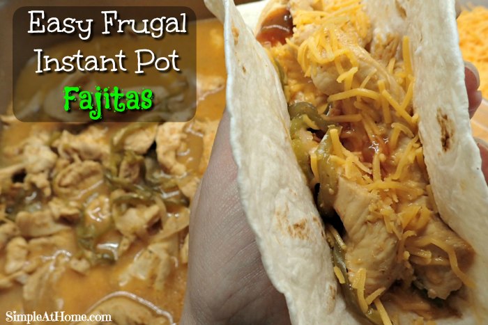 Simple, easy, frugal instant pot fajitas everyone will love